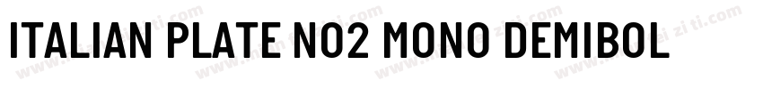 ITALIAN PLATE NO2 MONO DEMIBOLD字体转换